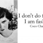 dont-go-with-the-trend-1-The-Fashion-Galleries-Coco-Chanel-quotes-happy-birthday-Coco-Chanel-8