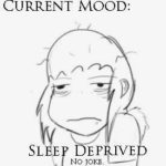sleep-deprived